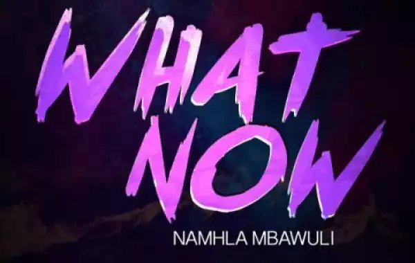 Namhla Mbawuli - What Now (Rihanna Cover)